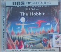 The Hobbit - BBC Drama written by J.R.R. Tolkien performed by Anthony Jackson, Paul Daneman, Heron Carvic and Full Cast BBC Radio 4 Team on MP3 CD (Abridged)